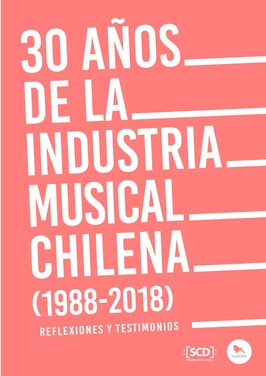 30 años de la industria musical chilena
